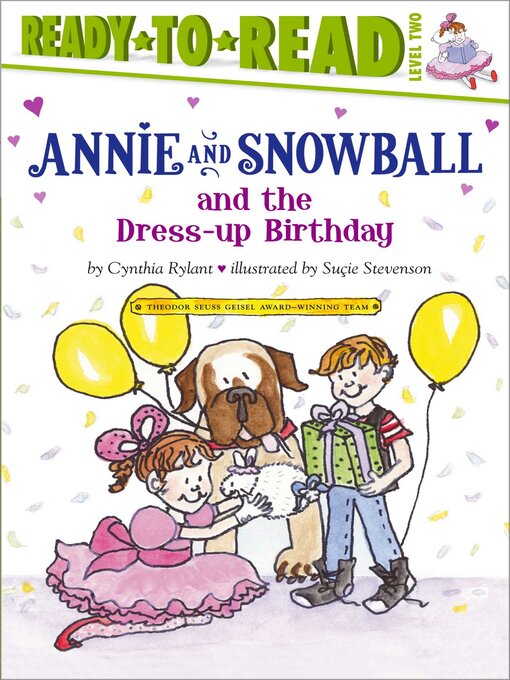 Title details for Annie and Snowball and the Dress-up Birthday by Cynthia Rylant - Wait list